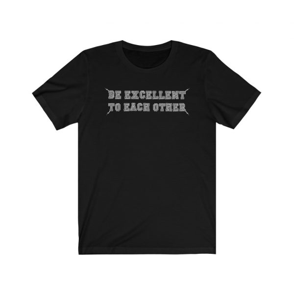 Be Excellent To Each Other 80's T-Shirt - Image 4
