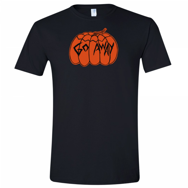 Go Away Pumpkin T-Shirt